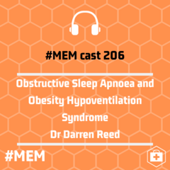 Episode 211: Obesity Hypoventilation Syndrome and
Obstructive Sleep Apnoea